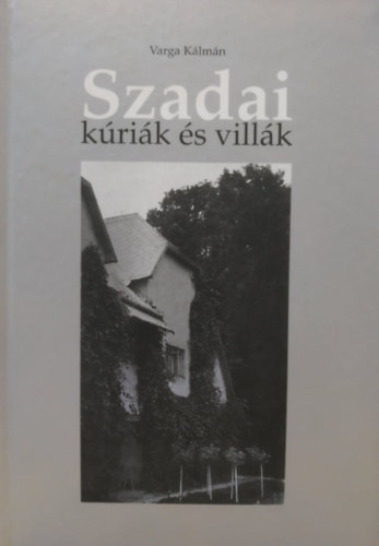 Varga Klmn - Szadai krik s villk