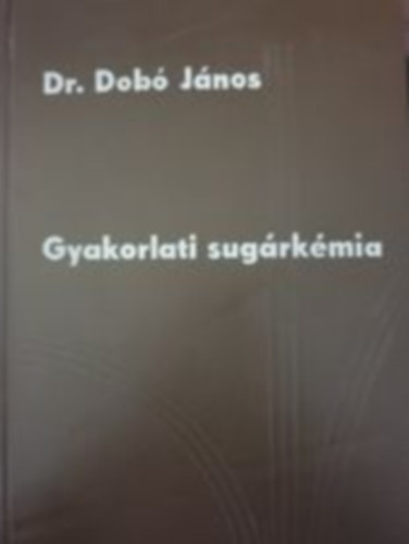 Dr. Dob Jnos - Gyakorlati sugrkmia
