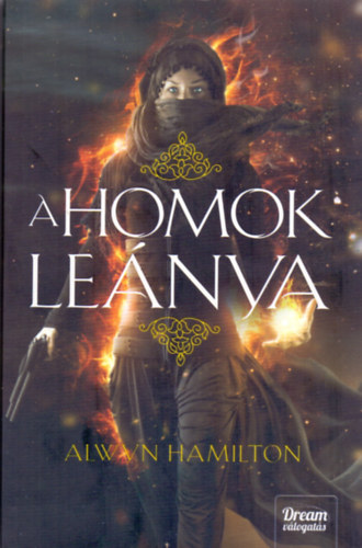 Alwyn Hamilton - A homok lenya