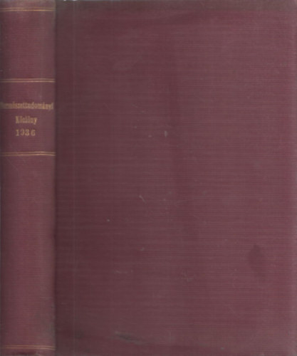 Dr. Dr. Szab-Patay Jzsef  Gombocz Endre (szerk.) - Termszettudomnyi Kzlny 1936. teljes vfolyam