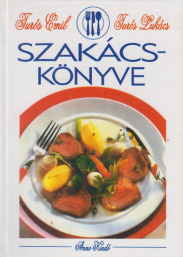 Tur�s Emil; Tur�s Luk�cs - A mi szak�csk�nyv�nk