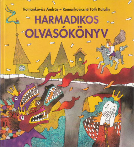 Romankovicsn� T�th Katalin Romankovics Andr�s - Harmadikos olvas�k�nyv