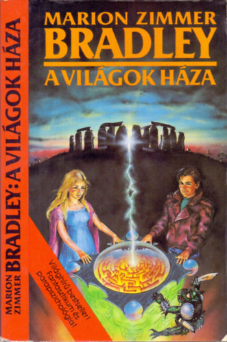 Marion Zimmer Bradley - A vilgok hza (Fantasztikum s parapszicholgia!)