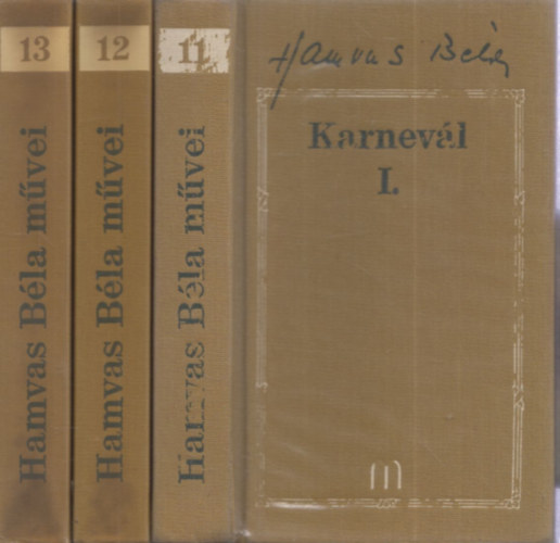 Hamvas B�la - Karnev�l I-III. (Hamvas B�la M�vei 11-13.)