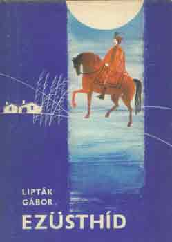 Lipták Gábor - Ezüsthíd