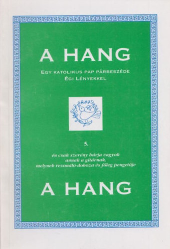 Dombi Ferenc - A hang - Egy katolikus pap párbeszéde égi lényekkel 5.