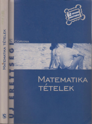 Dr. Korányi Erzsébet - Új Érettségi Matematika Tételek