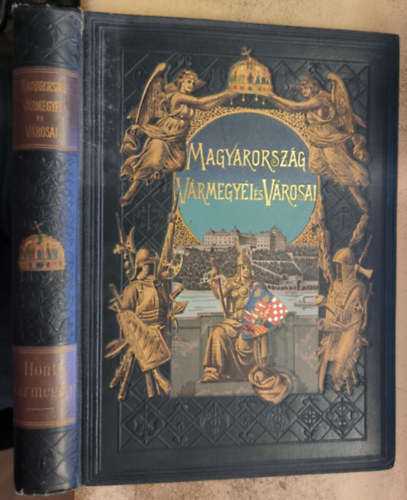 Dr. Borovszky Samu (szerk.) - Magyarország vármegyéi és városai - Hont vármegye és Selmeczbánya sz. kir. város