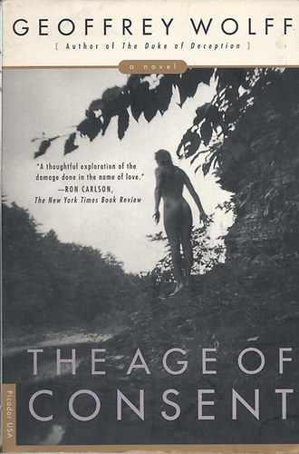 Geoffrey Wolff - The Age of Consent