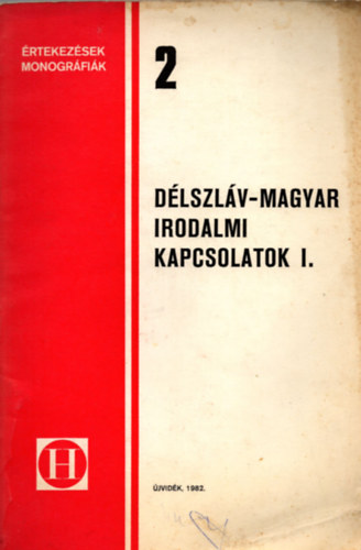 Szeli István-Bosnyák István - Délszláv-magyar irodalmi kapcsolatok I.