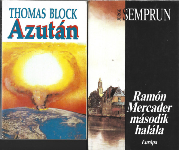 2 db k�nyv, Thomas Block: Azut�n. Jorge Semprun: Ram�n Mercader m�sodik hal�la