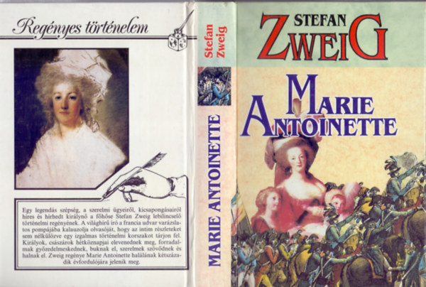 Stefan Zweig - Marie Antoinette (Reg�nyes t�rt�nelem)
