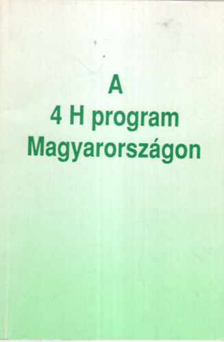 Szil�gyi J�nos Imr�n� Nansz�kn� Dr. Cserfalvi Ilona - A 4 H program Magyarorsz�gon