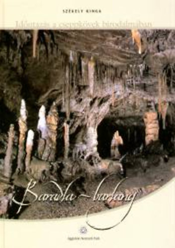 Szkely Kinga - Baradla-barlang