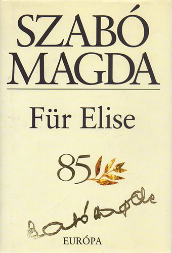 Szab� Magda - F�r Elise