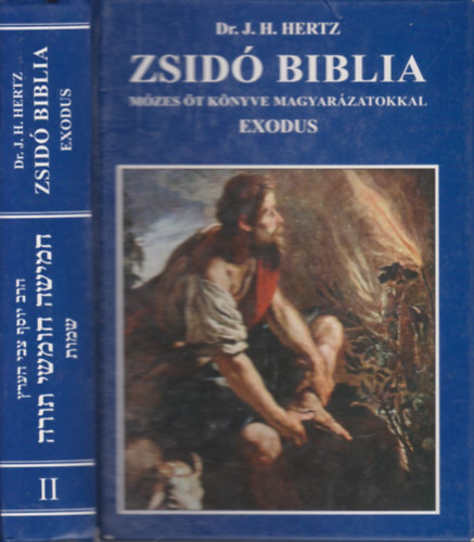 D.r J.H. Hertz - Zsid biblia- Mzes t knyve magyarzatokkal II.: Exodus