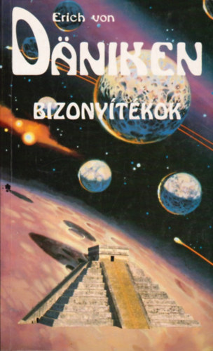 Erich von Dniken - Bizonytkok