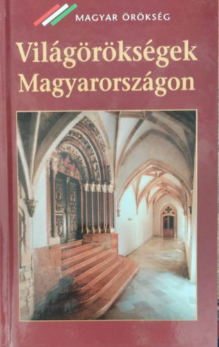 Nagy Gergely - Vil�g�r�ks�gek Magyarorsz�gon - Magyar �r�ks�g