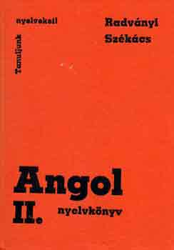 Radv�nyi T.-Sz�k�cs Gy.-n� - Angol nyelvk�nyv II.