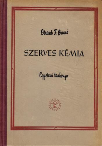 Straub F. Brun� - Szerves k�mia