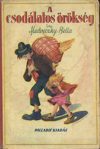 Medveczky Bella - A csod�latos �r�ks�g