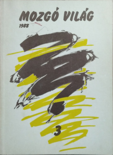 P. Szűcs Julianna (főszerk.) - Mozgó világ 1988/3