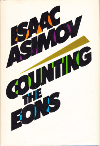 Isaac Asimov - Counting the eons