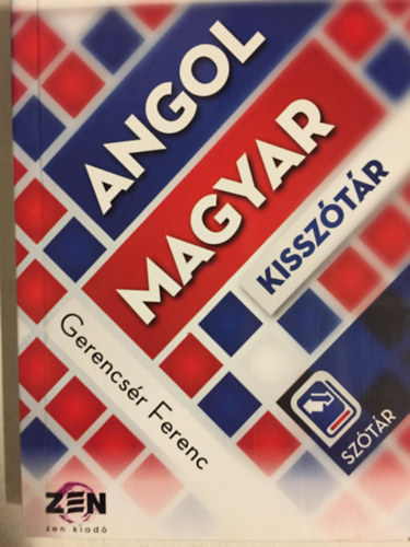 Gerencsér Ferenc - Magyar-angol, angol-magyar kisszótár