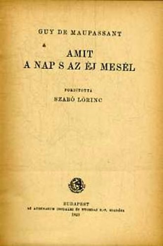 Guy De Maupassant - Amit a nap s az j mesl