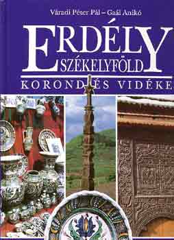 Vradi-Gal - Erdly Szkelyfld-Korond s vidke