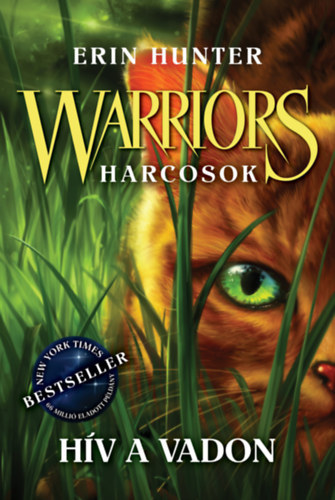 Erin Hunter - H�v a vadon! - Harcosok t�rzse 1.