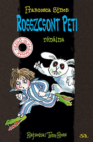 Francesca Simon - Rosszcsont Peti rémálma