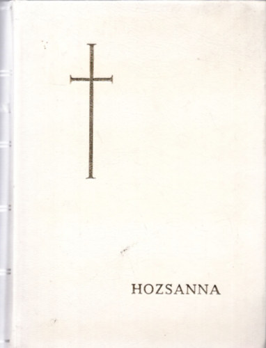 Hozsanna! - Teljes kotts npnekesknyv