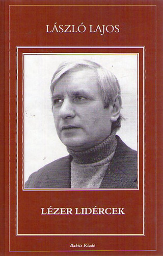 Lszl Lajos - Lzer lidrcek