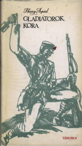 Thiery �rp�d - Gladi�torok kora