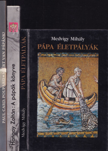 Hangay Zoltn, Paul Card. Poupard Medvigy Mihly - 3db. ppasggal kapcsolatos knyv: Ppa letplyk + A ppk knyve + Mirt van ppnk?