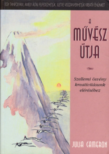 Julia Cameron - A m�v�sz �tja