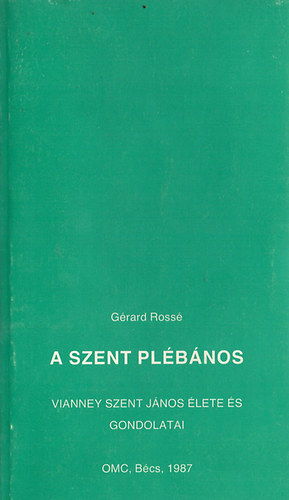 G�rard Ross� - A Szent Pl�b�nos