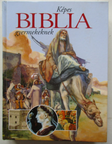 K�pes biblia gyermekeknek