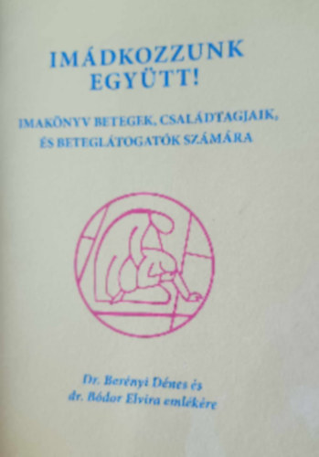 Im�dkozzunk egy�tt!