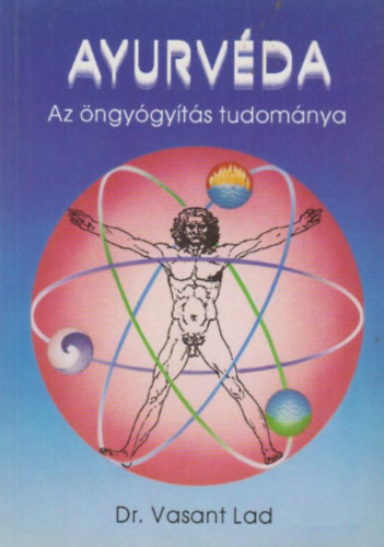 Dr. Vasant Lad - jurvda (Az ngygyts tudomnya)