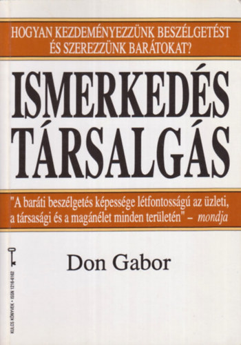 Don Gabor - Ismerked�s - t�rsalg�s - Hogyan kezdem�nyezz�nk besz�lget�st �s szerezz�nk bar�tokat?