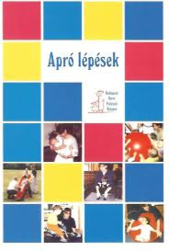 Moira Pietersen - Apr� l�p�sek - Korai fejleszt� program lassabban fejl�d� gyermekek �s sz�leik sz�m�ra