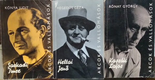 R�nay Gy�rgy, K�nya Judit Heged�s G�za - 3 db m�, magyar �r�k, k�lt�k: Heltai Jen�+ Kass�k Lajos+ Sarkadi Imre (Arcok �s vallom�sok)