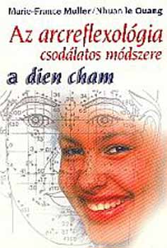 Marie-france, Lequang, Nhuan Muller - Az arcreflexol�gia csod�latos m�dszere - a dien cham