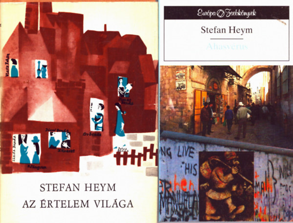 Stefan Heym - 2 db Stefan Heym: Az rtelem vilga+ Ahasvrus