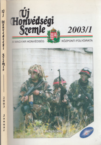 Kiss Zoltán - Új Honvédségi Szemle 2003/1 (A Magyar Honvédség Központi Folyóirata)