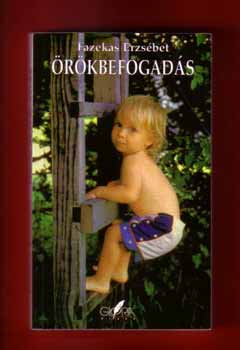 Fazekas Erzsbet - rkbefogads - Jtszma egyetlen esllyel