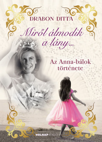 Drabon Ditta - Mir�l �lmodik a l�ny...