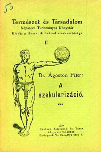 goston Pter dr. - A szekularizci (Termszet s Trsadalom sor.)